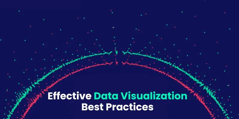 Best Practices for Effective Data Visualization